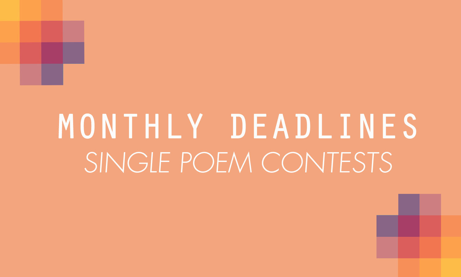 Deadlines for May Eight Single Poem Contests & Awards Palette Poetry